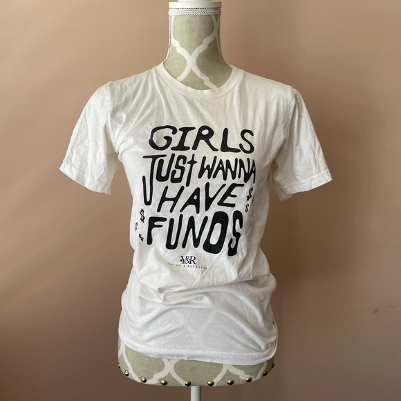 Tops - Girls just wanna have funds graphic t shirt